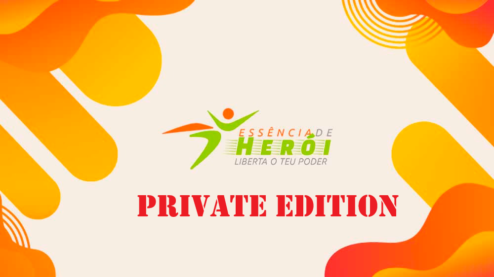 Essência de Herói Private Edition